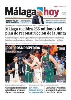 MÁLAGA RECIBIRÁ 255 MILLONES DEL PLAN DE RECONSTRUCCIÓN DE LA JUNTA